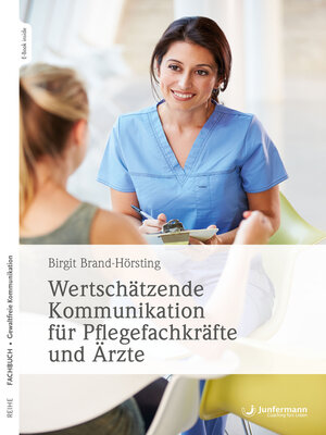 cover image of Wertschätzende Kommunikation für Pflegefachkräfte und Ärzte
